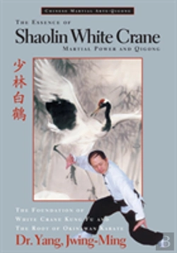 Bertrand.pt - The Essence Of Shaolin White Crane