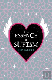 The Essence Of Sufism