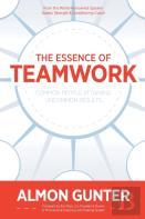 The Essence Of Teamwork