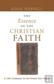 The Essence Of The Christian Faith