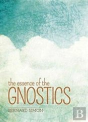 The Essence Of The Gnostics