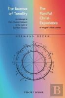 The Essence Of Tonality / The Parsifal Christ-Experience
