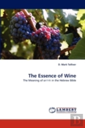 The Essence Of Wine