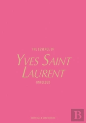 The Essence Of Yves Saint Laurent