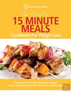 Bertrand.pt - The Essential 15 Minute Meals Cookbook For Weight Loss
