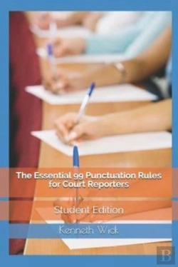 Bertrand.pt - The Essential 99 Punctuation Rules For Court Reporters