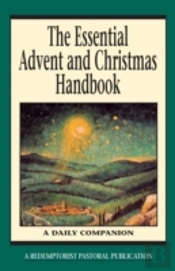 The Essential Advent And Christmas Handbook