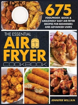 Bertrand.pt - The Essential Air Fryer Cookbook: 675 Fo