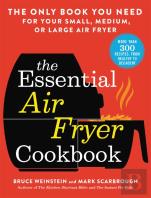 The Essential Air Fryer Cookbook
