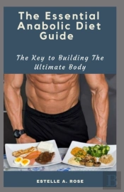 The Essential Anabolic Diet Guide