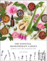 The Essential Aromatherapy Garden
