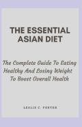 The Essential Asian Diet