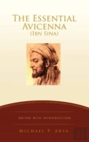 The Essential Avicenna  Ibn Sina : Edite