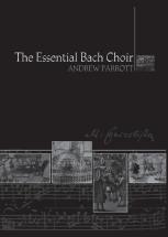 The Essential Bach Choir