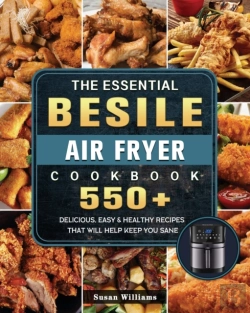 Bertrand.pt - The Essential Besile Air Fryer Cookbook: