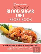 The Essential Blood Sugar Diet Recipe Book