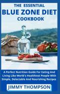 The Essential Blue Zone Diet Cookbook
