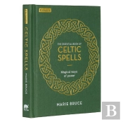 The Essential Book Of Celtic Spells