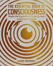 The Essential Book Of Consciousness