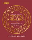 The Essential Book Of Crystal Healing