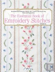 The Essential Book Of Embroidery Stitches
