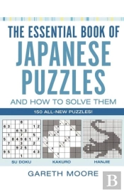 The Essential Book Of Japanese Puzzles And How To Solve Them