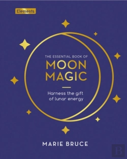 Bertrand.pt - The Essential Book Of Moon Magic