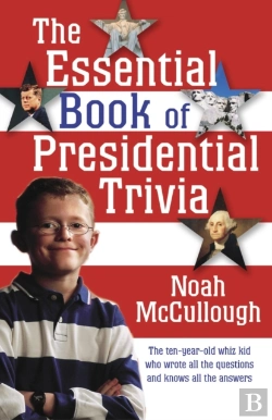 Bertrand.pt - The Essential Book Of Presidential Trivia