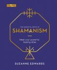 The Essential Book Of Shamanism