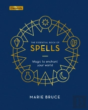 The Essential Book Of Spells