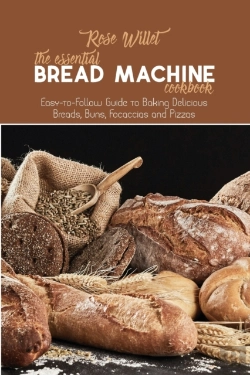 Bertrand.pt - The Essential Bread Machine Cookbook