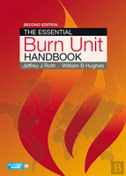 Bertrand.pt - The Essential Burn Unit Handbook