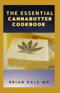 The Essential Cannabutter Cookbook