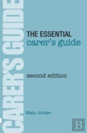 The Essential Carer'S Guide