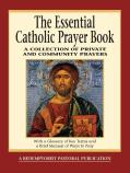 The Essential Catholic Prayer Book
