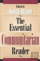 The Essential Communitarian Reader