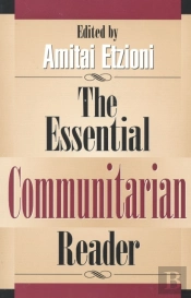 The Essential Communitarian Reader