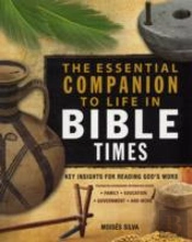 The Essential Companion To Life In Bible Times