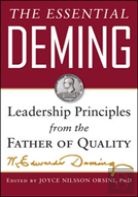 The Essential Deming: Leadership Principles From The Father Of Quality