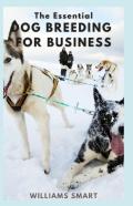 The Essential Dog Breeding For Business