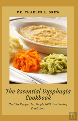 Bertrand.pt - The Essential Dysphagia Cookbook