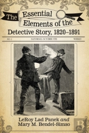 The Essential Elements Of The Detective Story, 1820-1891