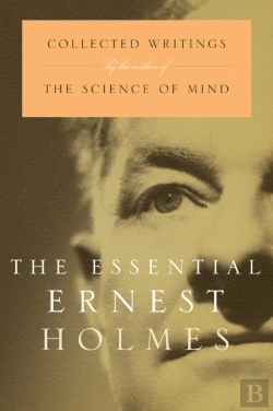 Bertrand.pt - The Essential Ernest Holmes
