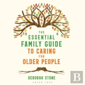 The Essential Family Guide To Caring For Older People