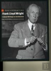 The Essential Frank Lloyd Wright
