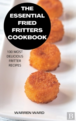 Bertrand.pt - The Essential  Fried Fritters  Cookbook