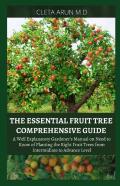 The Essential Fruit Tree Comprehensive Guide