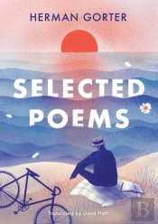 The Essential Gorter 2 - Selected Poems
