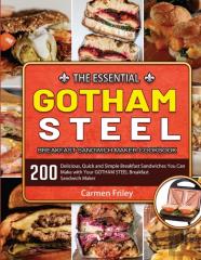 The Essential Gotham Steel Breakfast Sandwich Maker Cookbook 2021