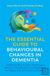 The Essential Guide To Behavioural Changes In Dementia
